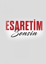 Esaretim Sensin poster