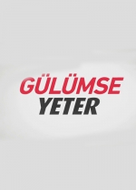 Gülümse Yeter poster