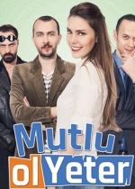 Mutlu Ol Yeter poster