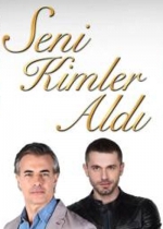 Seni Kimler Aldı poster