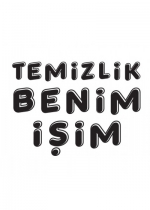 Temizlik Benim İşim poster