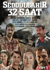 Seddülbahir 32 Saat